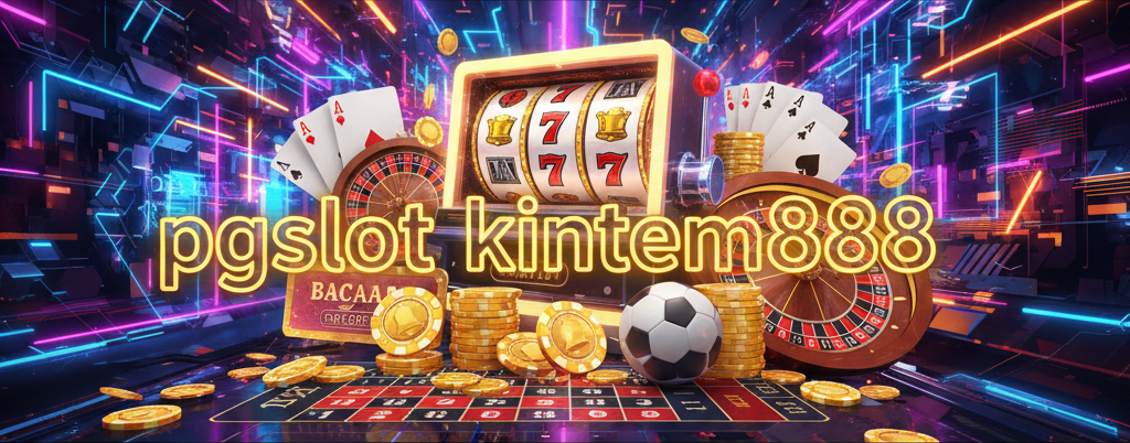 pgslot kintem888